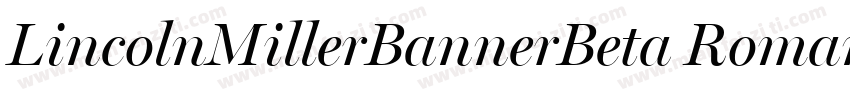 LincolnMillerBannerBeta Roman字体转换